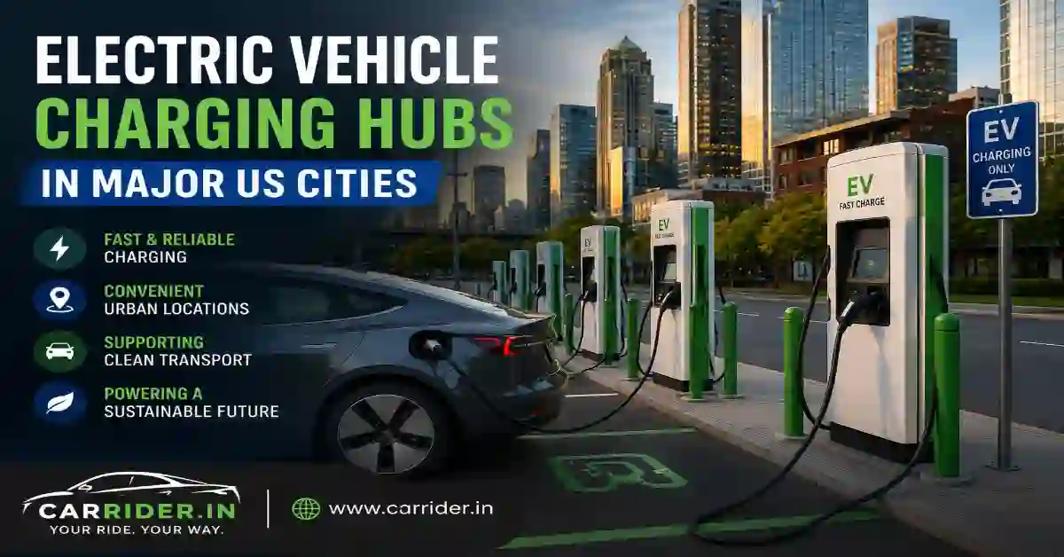 Electric Vehicle Charging Hubs in Major US Cities